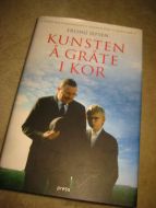 JEPSEN, ERLING: KUNSTEN Å GRÅTE SAMMEN. 2008.