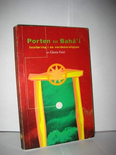 Faizi: Porten til Baha'i. Innføring i en verdensreligion. 1997.