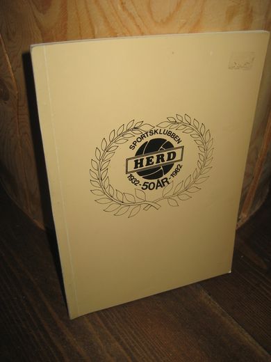 SPORTSKLUBBEN HERD 50 ÅR. 1932-1982.