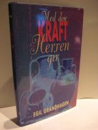 GRANDHAGEN: Med den KRAFT Herren gir. 1997.