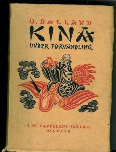 DALLAND, OLAV: KINA UNDER FORVANDLING. 1927.