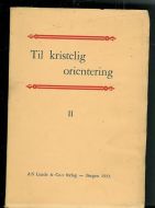 Til kristelig orientering. II. 1933.
