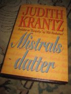 KRANTZ, JUDITH: MISTRALS DATTER. 1993.