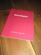Bønnedagbok, februar 2005- august 2005.