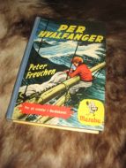 Freuchen: PER HVALFANGER. Per på eventyr i Nordishavet. 1960.