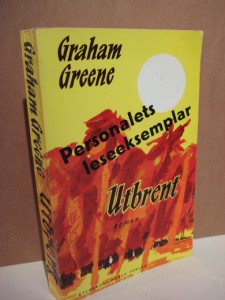 GREENE, GRAHAM: Utbrendt. 1960.
