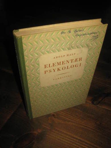 HALS, ADOLF: ELEMENTÆR PSYKOLOGI. 1967.