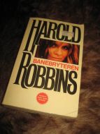 ROBBINS HAROLD: BANEBRYTEREN 1981