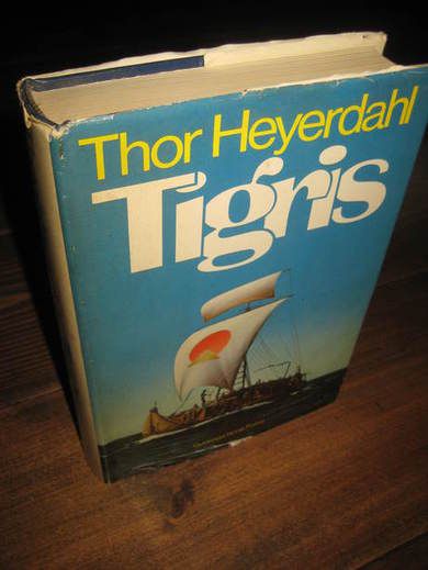 HEYERDAHL, THOR: TIGRIS. 1979.