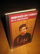 CHRISTIANSEN: DRØMMER OM STORHET. 2002.