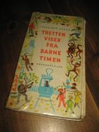 EGNER, THORBJØRN: TRETTEN VISER FRA BARNE TIMEN. 1980.