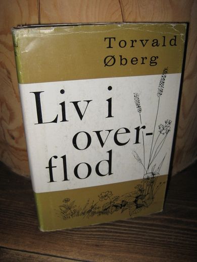 Øberg: Liv i overflod. 1969.