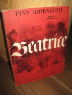 BJØRNSETH, FINN: BEATRICE. 1967.