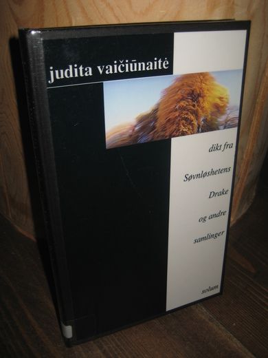vaiciunaite: Dikt fra Søvnløshetens Drake og andre samlinger. 1994.