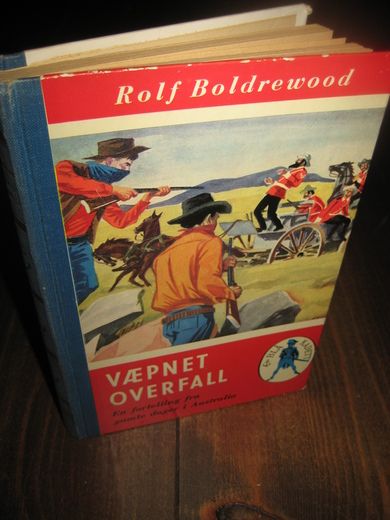 Boldrewood: VÆPNET OVERFALL Bok nr 5 1956
