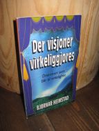 HEIMSTAD: Der visjoner virkeliggjøres. 1996.