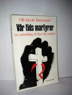 Tønnessen: Vår tids martyrer.  En utfordring til den frie verden. 1968