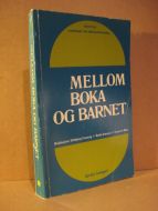 Fosseng Rissa: MELLOM BOKA OG BARNET 1980