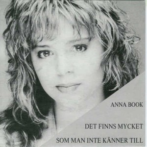ANNA BOOK: DET FINNS MYCKET SOM MAN INTE KENNER TIL. 1988