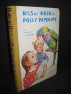 SCHRØDER: NILS OG INGER OG POLLY PAPEGØYE. 1961.
