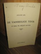 Lie: DE VANSKELIGE TIDER. ET KALL TIL HELLIG ALVOR.