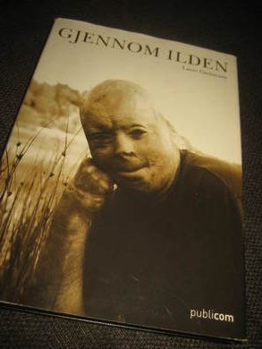 GUSTAVSON LASSE: GJENNOM ILDEN 2004