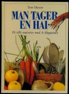 Diesen, Tove: MAN TAGER EN HAI. 1989