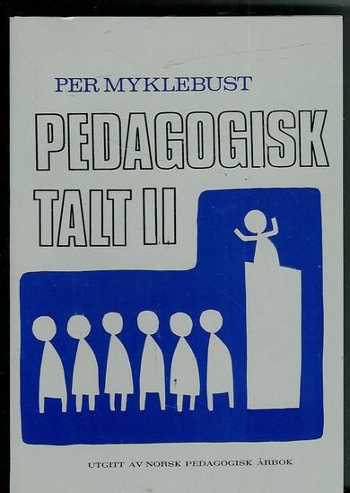 MYKLEBUST PER: PEDAGOGISK TALT 1985