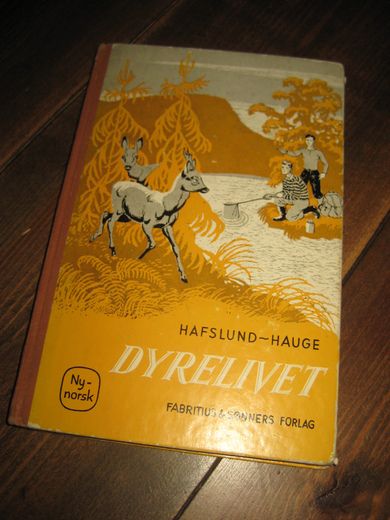 HAFSLUND - HAUGE: DYRELIVET. 1961. 
