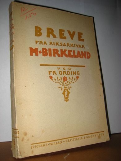 ORDING: BREVE FRA RIKSARKIVAR M. BIRKELAND. 1920