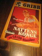 KNUT GRIBB: NATTENS KONGE 1985