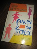 BRANTENBERG: SANGEN OM STCROIX. 1979. 