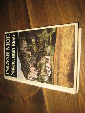MOE, INGVAR: Nakne, uten klede. 1982.