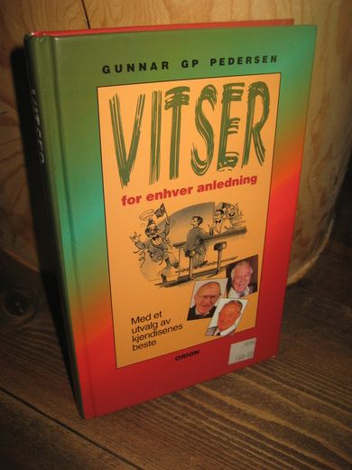 PEDERSEN, GUNNAR: VITSER for enhver anledning. 1995.