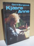Borgenvik, Gerd: Kjære Anne. 1987.