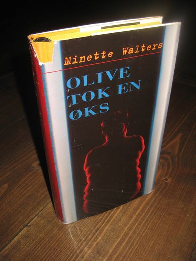 Walters: OLIVE TOK EN ØKS. 1997.