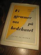 AARVIK: Vi gjemmer oss på bedehuset. 1954