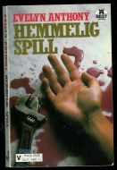 ANTHONY, EVELYN: HEMMELIG SPILL. 1986
