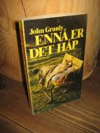 Granly, John: ENNÅ ER DET HÅP. 1987.