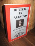 REVIVAL IN ÅLESUND. MICHAEL MEYERS, 1997. 6 stk. kassetter fra AKS MEDIA.