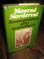 Norderval: Komandobru eller prestesliperi. 1974.