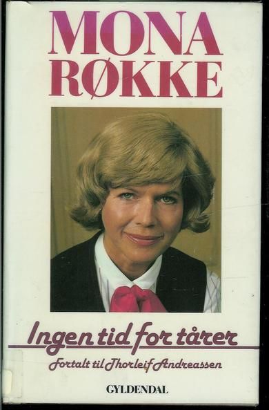 RØKKE MONA: Ingen tid for tårer 1986