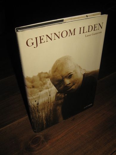 GUSTAVSON LASSE: GJENNOM ILDEN 2004