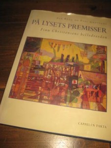 BANG / GRØTVEDT: PÅ LYSETS PREMISSER. Finn Christensens billedverden. 1995