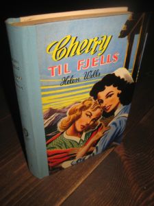 Wells, Helen: Cherry TIL FJELLS. Bok nr 12, 1953.