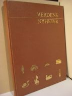 VERDENS NYHETER. I. 5000 års begivenheter i avisform. 1973.