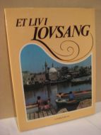 Et liv i lovsang. 1979.