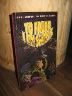 LINDELL / RAGDE: TO FRUER I EN SMEKK. 1995