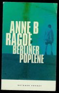RAGDE ANNE: BERLINERPOPLENE 2005