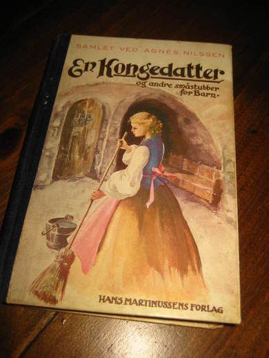 Nilsen: En Kongedatterog andre småstubber for barn. 1945.